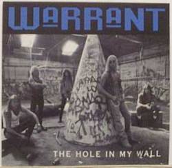 Warrant (USA) : The Hole in My Wall